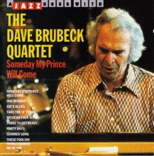 Dave Brubeck Quartet featuring Paul Desmond - Take Five Live  - Someday My prince Will Come - CD (see notes) 